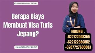 Berapa Biaya Visa Turis Ke Jepang