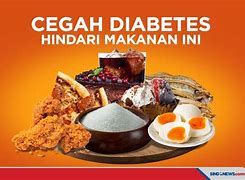 Makanan Yang Perlu Dihindari Saat Gula Darah Tinggi